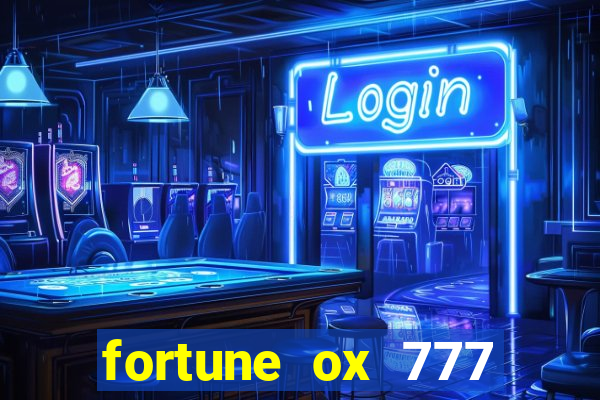 fortune ox 777 fortuna 77